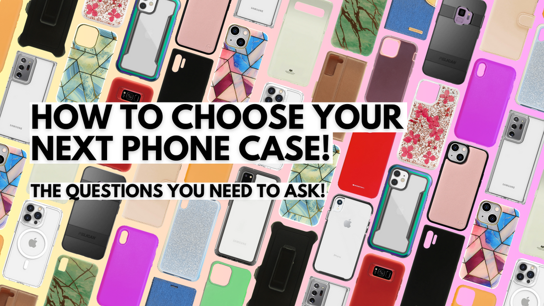 How to choose a phone case