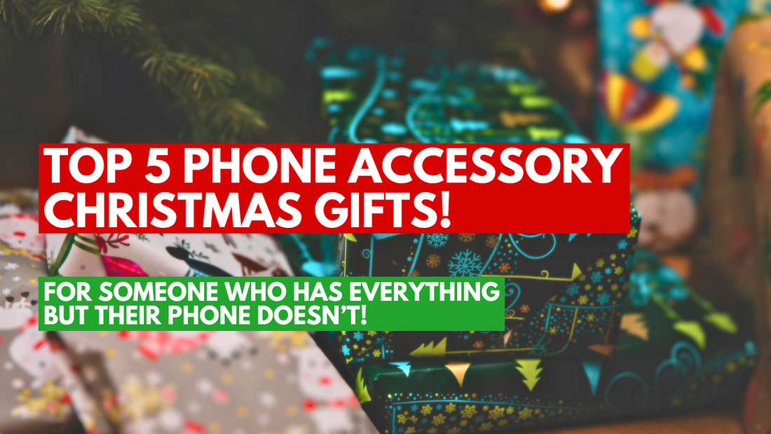 Top 5 phone accessories that make great Christmas gifts